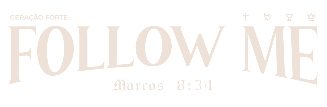 Follow Me - Marcos 8:34